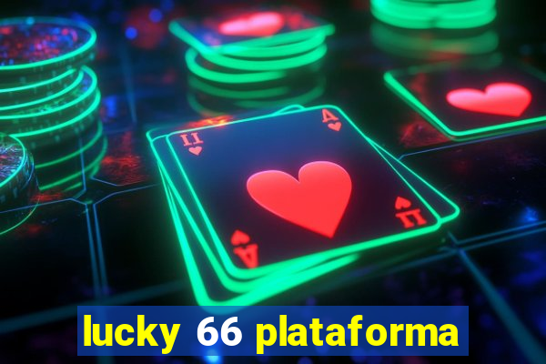 lucky 66 plataforma